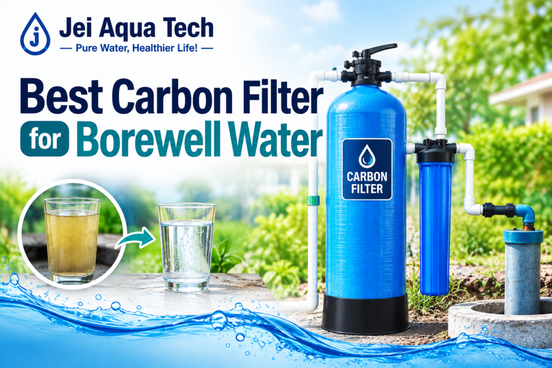 Best Carbon Filter for Borewell Water