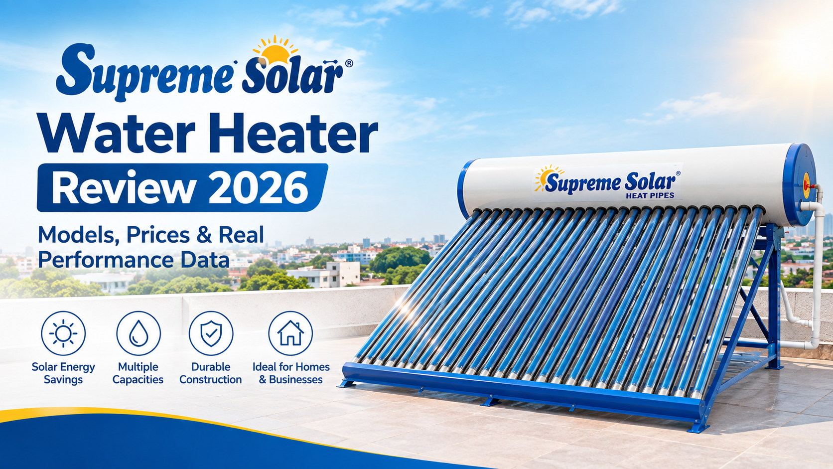 Supreme Solar Water Heater Review 2026: Models & Prices